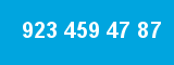 923 459 47 87